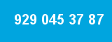 929 045 37 87